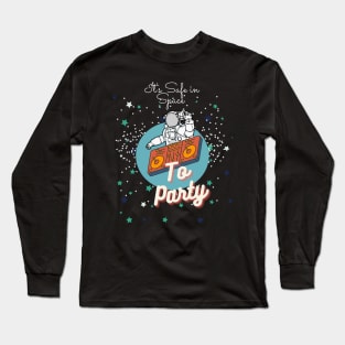 ITS SAFE IN SPACE Long Sleeve T-Shirt